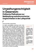 Umwelt-Ungerechtigkeit in Österreich: Es gibt noch viel zu tun