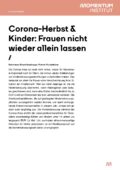 Corona-Herbst & Kinder: Frauen nicht wieder allein lassen