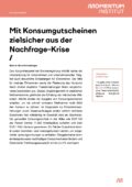 Mit Konsumgutscheinen aus der Nachfrage-Krise