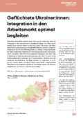Geflüchtete Ukrainer:innen: Integration in den Arbeitsmarkt optimal begleiten