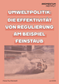Umweltpolitik: Die Effektivität von Regulierung am Beispiel Feinstaub