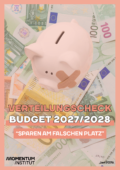 Verteilungscheck Budget 2027/2028: Sparen am falschen Platz